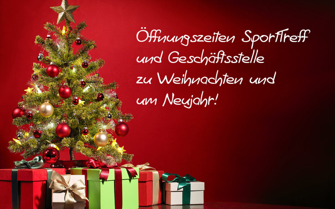 Öffnungszeiten um Weihnachten 2023